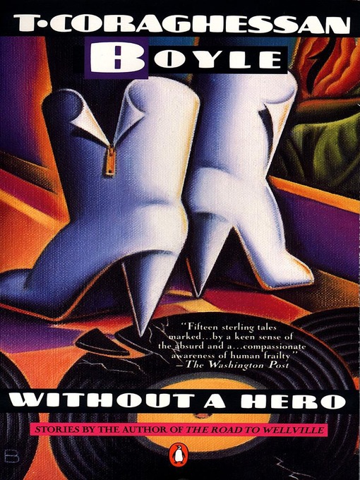 Title details for Without a Hero by T.C. Boyle - Wait list
